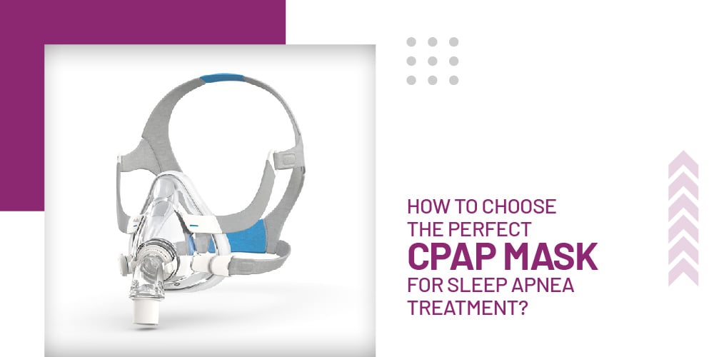 Choosing CPAP Mask for Sleep Apnea Treatment