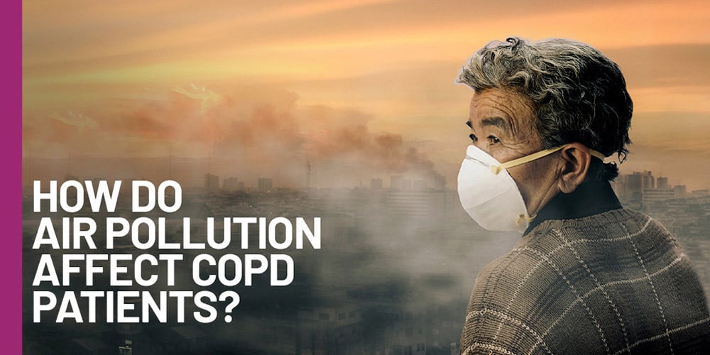 How do Air Pollution Affect COPD Patients
