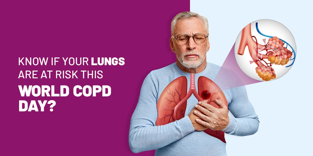 Know if your Lungs are at Risk on this World COPD Day