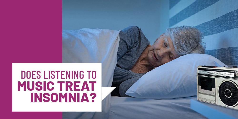 Listening to Music Treat Insomnia