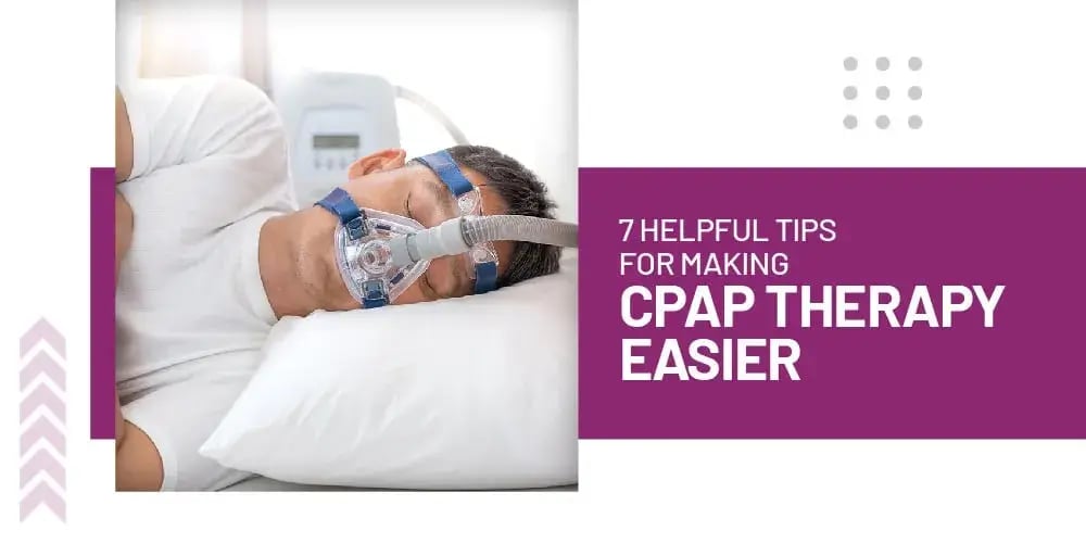Tips for Making CPAP Therapy