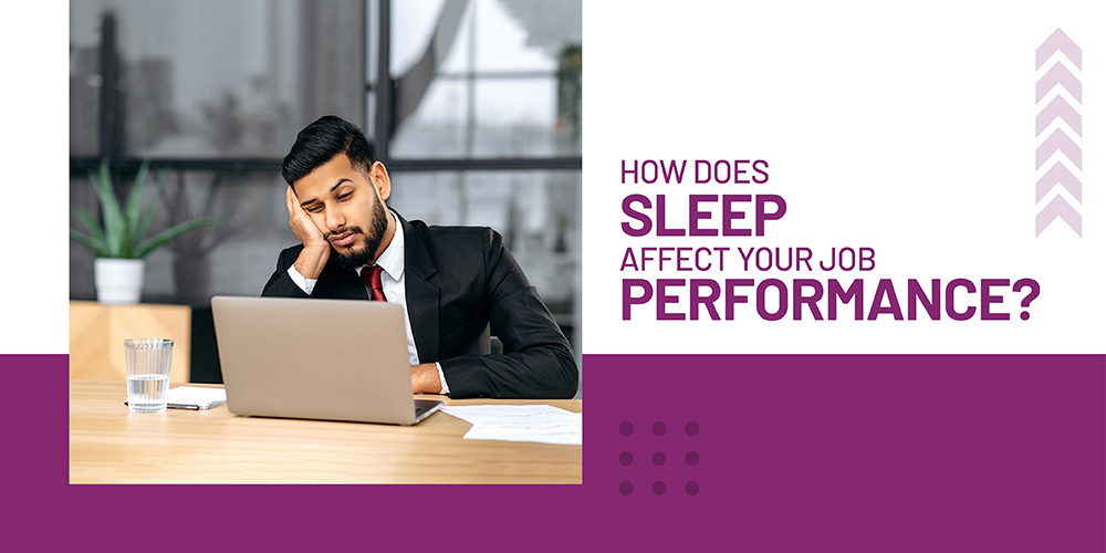 How does sleep affect your job performance
