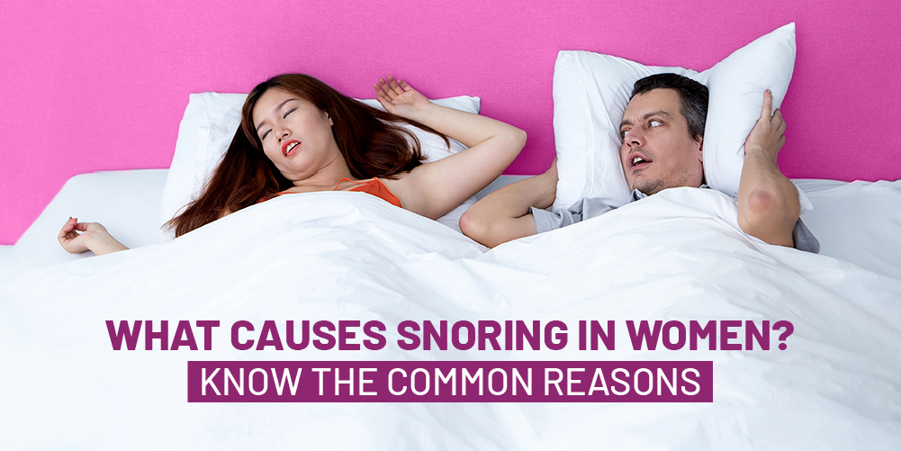 What Causes Snoring in Females? - ResMed India